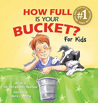 How Full Is Your Bucket? For Kids by Tom Rath