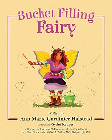 Bucket Filling Fairy by Ann Marie Gardinier Halstead