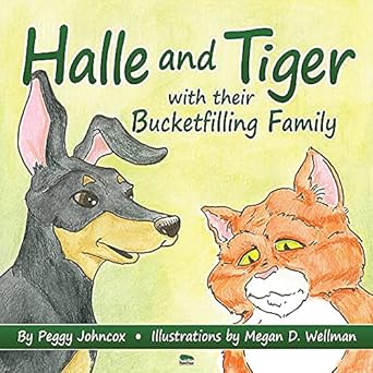 Halle and Tiger with their Bucketfilling Family by Peggy Johncox